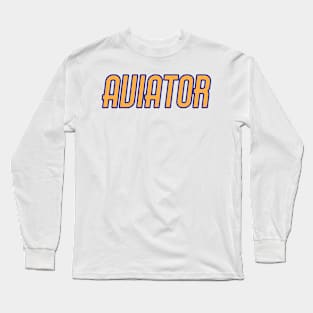 Military Aviator and Pilot Long Sleeve T-Shirt